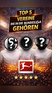 ⚽🔥Diese Vereine gehören in die Bundesliga!🤯 Top 5 Vereine die in die Bundesliga gehören #bundesliga