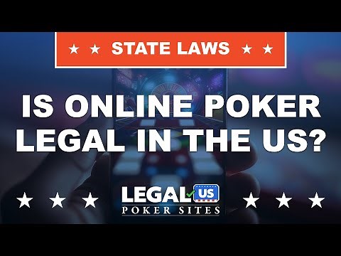 Is Online Poker Legal In the US? | Best Online Poker Sites