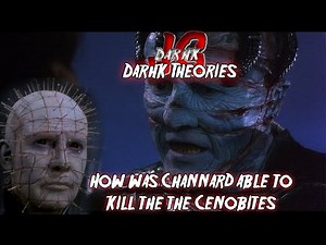 Darhk Theories: How was Channard Able to Kill the Cenobites??