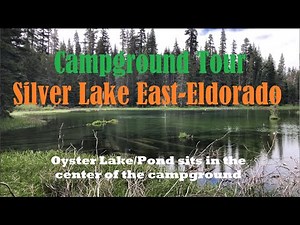 Silver Lake East-El Dorado Campground Tour (July 2022)
