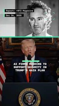 AI Firms Rushing to Support Security in Trump’s Gaza Plan