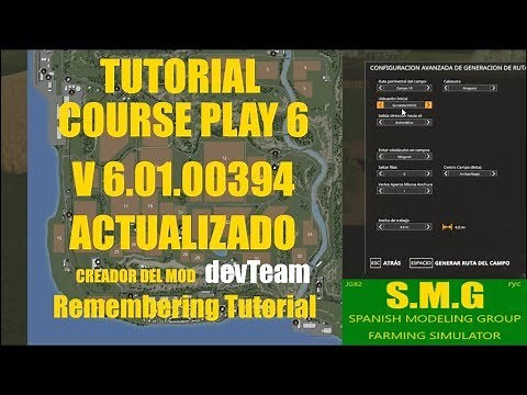 Tutorial Course Play 6.01.00394 Actualizado/ Fs19/Remembering Tutorial