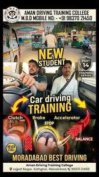 Moradabad's Best Driving Class: New Student Live Practical Training (Part 14) #drivinginstitute