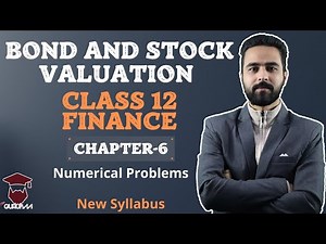 Bond and Stock Valuation || Class 12 Finance Chapter 6 || Numerical Problems – Gurubaa