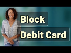 How Can I Quickly Block My Debit Card After Loss?