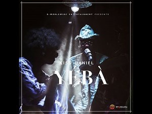 Kiss Daniel - Yeba (Official Video)