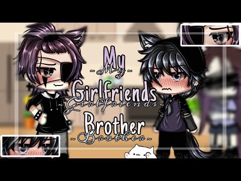 𝐌𝐲 𝐠𝐢𝐫𝐥𝐟𝐫𝐢𝐞𝐧𝐝𝐬 𝐛𝐫𝐨𝐭𝐡𝐞𝐫 ~ ❣️// bl glmm // gacha life mini movie 💫//