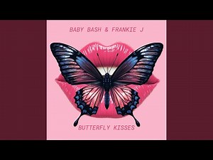 Butterfly Kisses (feat. Paula Deanda)