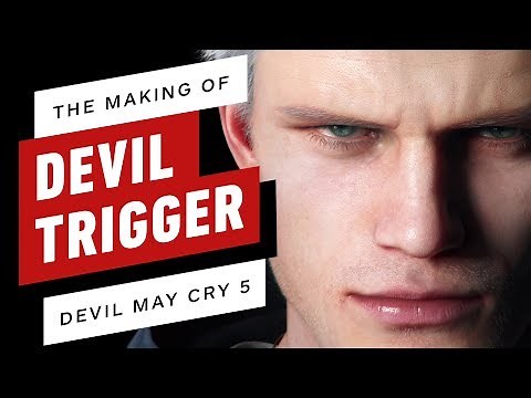 Creating Devil May Cry 5's 'Devil Trigger'