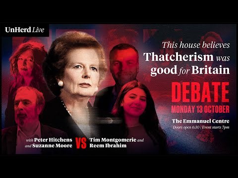 LIVE: This house believes Thatcherism was good for Britain