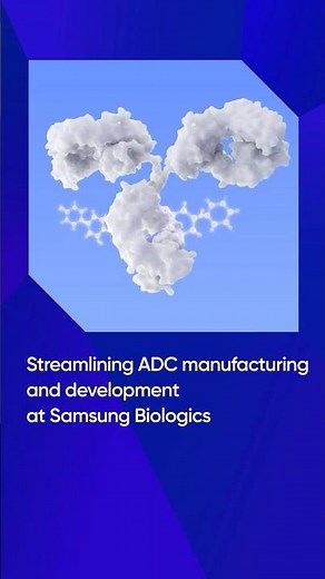 Streamlining ADC Manufacturing and Development at Samsung Biologics