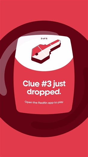 🔔 Ding dong. Clue #3 is at the door. Open the Redfin app to solve it and get closer to winning a $1,000,000 home. NO PURCHASE NECESSARY. 50 U.S.(D.C.), age of majority. Contest runs 2/8/26 8pm EST to 2/10/26 8pm EST. Must download/update the Redfin app to enter. Visit thegreatamericanhomesearch.com for Official Rules. | Redfin