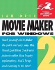 Microsoft Windows Movie Maker 2: Visual QuickStart Guide | Guide books | ACM Digital Library