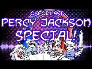 OSPodcast PERCY JACKSON SPECIAL!
