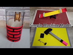 Simple Machines Model | Pulley, Wheel, Lever | School Science Projects | Simple Science projects