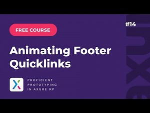 Axure RP Course #14: Animating Footer Quicklinks