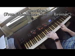 Heartbreak (From "Masamune-Kun no Revenge") [Piano & Pad]