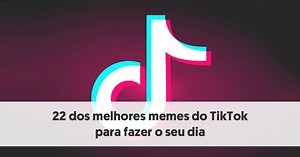 22 dos melhores memes do TikTok para fazer o seu dia