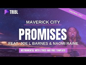 Promises Instrumental | feat Joe L Barnes & Naomi Raine Maverick City | TRIBL