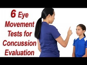 Concussion Eye Exam: 6 Eye Movement Tests to Evaluate Post-Concussion Symptoms & Abnormal Examples