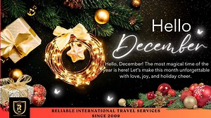Hello, December! A new month, a new chapter filled with hope, happiness, and endless possibilities. ❤️ Let’s spread kindness, joy, and love to everyone around us. Here’s to a season of warmth and brighter days ahead! | Reliable International Travel Services | Facebook