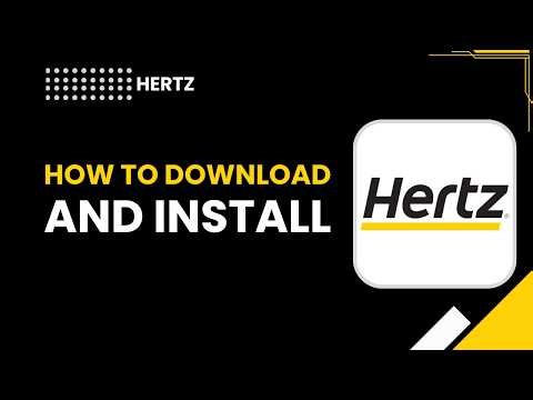 How to Download and Install the Hertz App – Step-by-Step Guide 2026