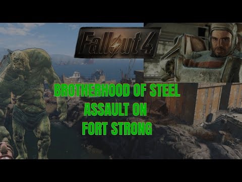 FALLOUT 4: HEAVY ASSAULT ON FORT STRONG.