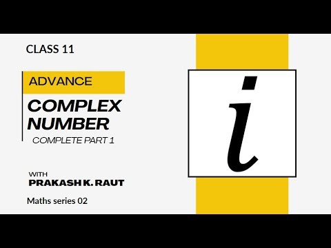 CLASS 11 | NEB | COMPLEX NUMBER | PART 1 | Algebra | Math series 02