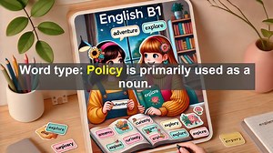 2500 Must Know CEFR B1 Vocabulary - Understanding Policy: Its Meaning and Importance in Business and