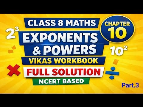 Class 8 Maths Sem 2 | Ch 10 Exponents and Powers | Vikas Workbook Solution Part 2