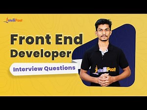 Frontend Interview Questions | Front End Developer Interview Questions for 2024 | Intellipaat
