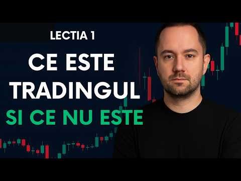 Lecția 1 | Ce este Tradingul și ce NU este | Trader Start