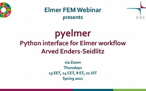Elmer FEM Webinar - pyelmer- Python interface for Elmer workflow