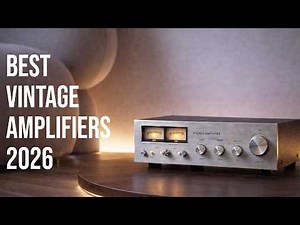 Best Vintage Amplifiers 2026 – Classic Sound That Still Shines