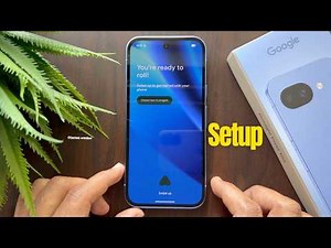 Google Pixel 10a: How to Setup (Step by Step)