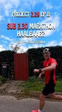 SUB 2.30 op de MARATHON? I PROJECT 2.29 EP 8 #hardlopen #marathontraining #marathon