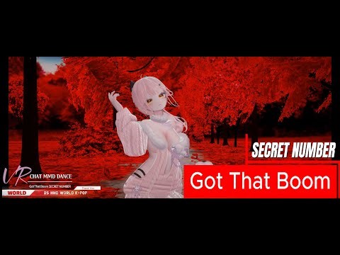 Got That Boom SECRET NUMBER [ VRCHAT MMD DANCE ]