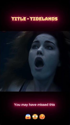 Tidelands full movie explain