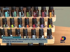 Aromaterapia: uma alternativa de tratamento para problemas físicos e emocionais