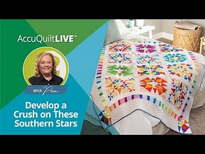 AQ Live: Develop a Crush on These Southern Star Quilt Blocks