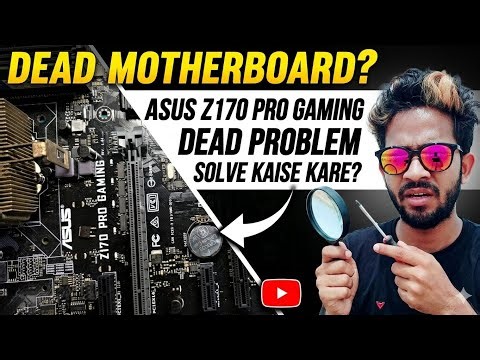 Asus Z170 Pro Gaming Motherboard Dead Problem