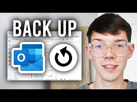 How To Backup Outlook Emails and Contacts - Step By Step