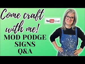 Step-by-Step Guide to Creating Signs with Mod Podge Graphics / Real TIme