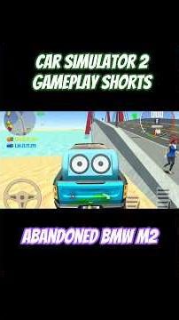 Rebuilding Abandoned BMW M2 In Car Simulator 2 - Car Simulator 2 gameplay shorts #update