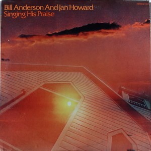 Bill Anderson And Jan Howard - Singing His Praise