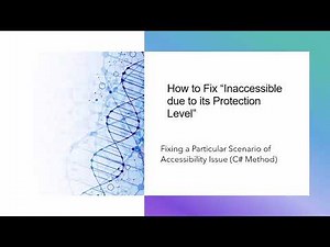 How to Fix .Net Error Inaccessible Due To Its Protection Level ?