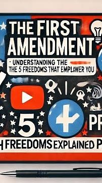 Understanding the First Amendment: The 5 Freedoms That Empower You