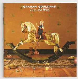 Graham Gouldman - Love And Work