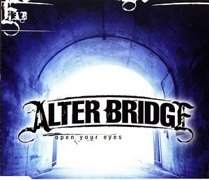 Alter Bridge - Open Your Eyes