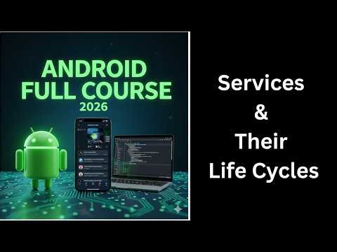 Services & Their Life Cycle in Android | Android Services Tutorial | Android Course (148)